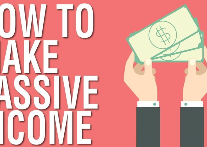 How to Make Passive Income: 7 Proven Ways to Make Passive Income and Achieve Financial Freedom